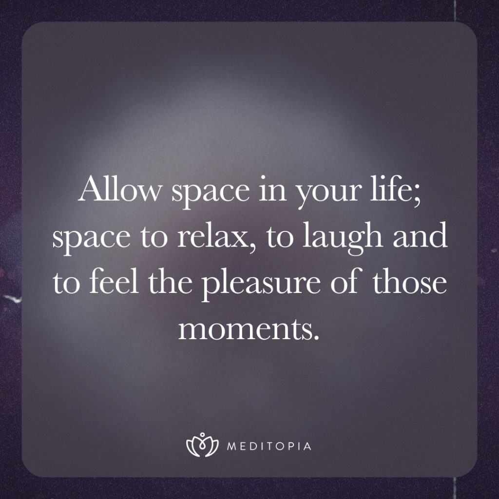 Allow space in your life quote